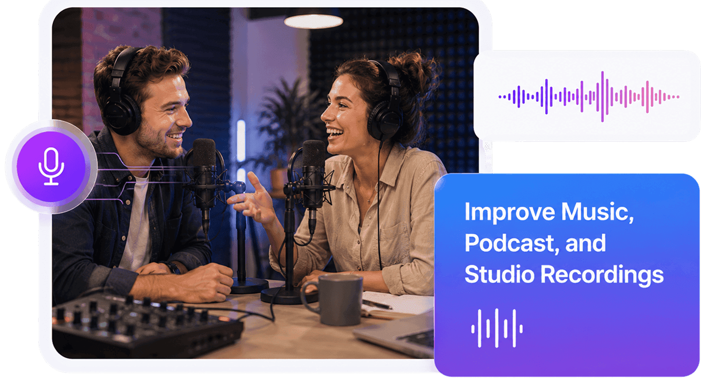 Improve Music, Podcast, and Studio Recordings